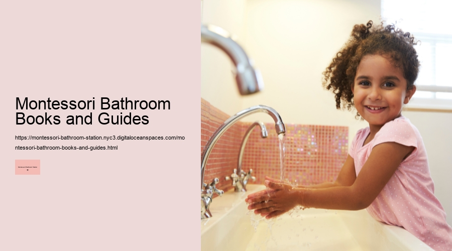 Montessori Bathroom Books and Guides