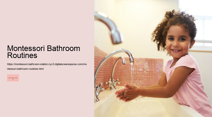 Montessori Bathroom Routines